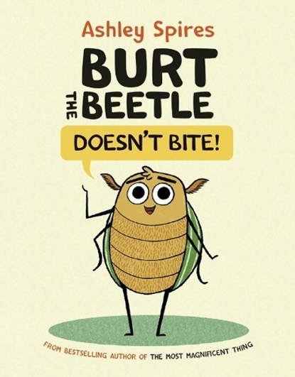 Burt the Beetle Doesn't Bite!, Ashley Spires - Gebonden - 9781525301469