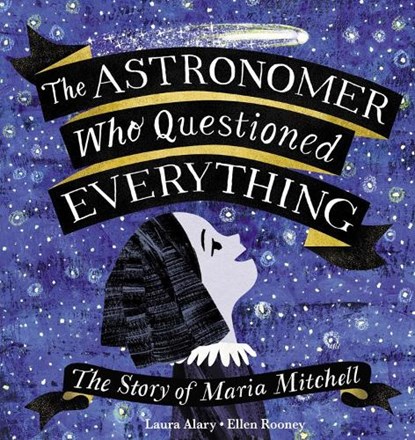 The Astronomer Who Questioned Everything, Laura Alary - Gebonden - 9781525303487