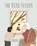 The Bird Feeder, Andrew Larsen - Gebonden - 9781525304835