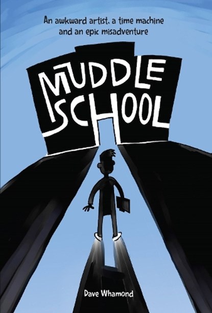 Muddle School, Dave Whamond - Gebonden - 9781525304866