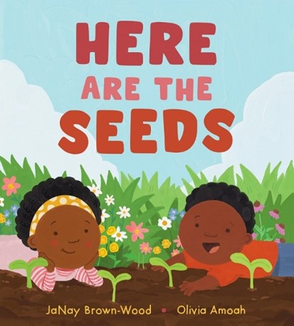Here Are the Seeds, JaNay Brown-Wood - Gebonden - 9781525308307