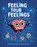 Feeling Your Feelings, Tanya Lloyd Kyi - Gebonden - 9781525311277