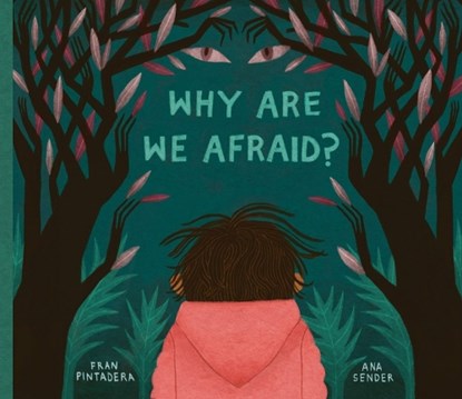 Why Are We Afraid?, Fran Pintadera - Gebonden - 9781525311291
