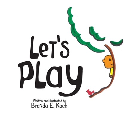 Let's Play, Brenda E Koch - Paperback - 9781525539749