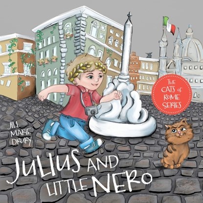 Julius and Little Nero, Jill Marie Drury ; John Wesley Drury - Paperback - 9781525549779