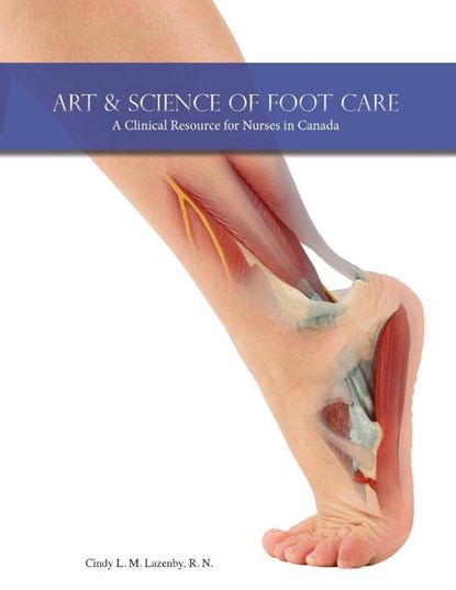 Art & Science of Foot Care 2nd Edition, Cindy L M Lazenby - Paperback - 9781525577697