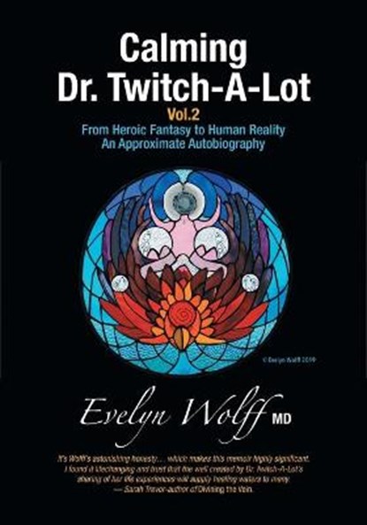 Calming Dr. Twitch-A-Lot Volume 2, WOLFF,  Evelyn - Paperback - 9781525592294