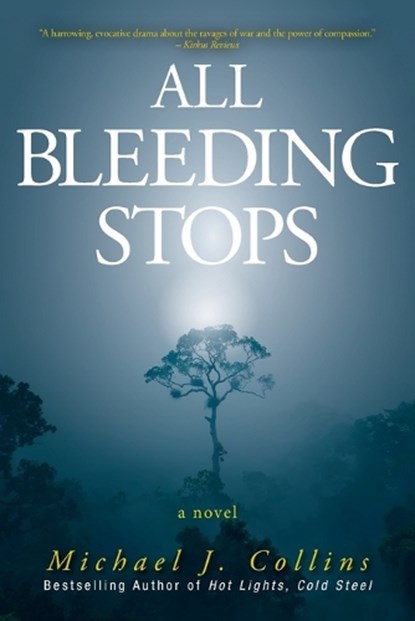 All Bleeding Stops, Michael J Collins - Paperback - 9781525598388