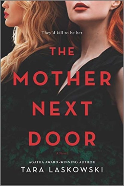 MOTHER NEXT DOOR, TARA LASKOWSKI - Paperback - 9781525804700