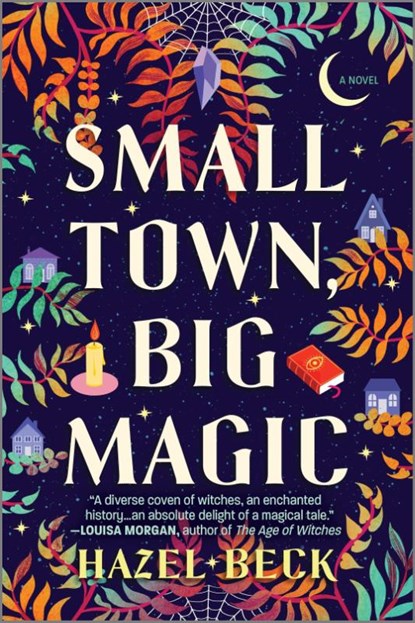 Small Town, Big Magic, Hazel Beck - Paperback - 9781525804717