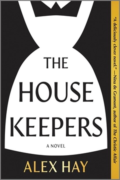 The Housekeepers, Alex Hay - Gebonden - 9781525805004