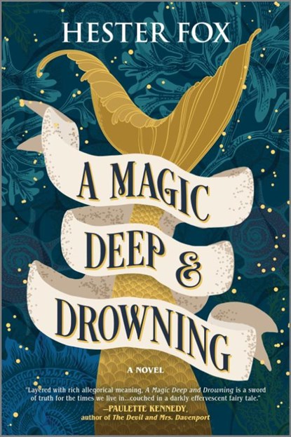 A Magic Deep and Drowning, Hester Fox - Paperback - 9781525809910