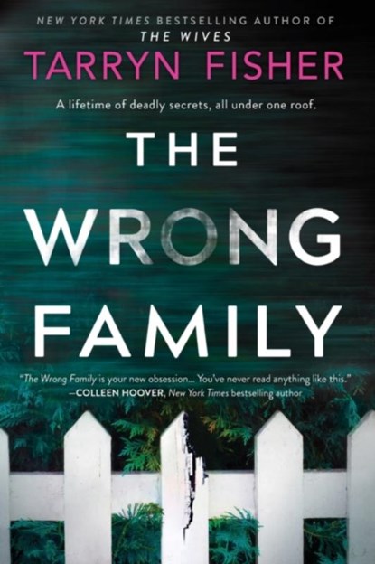 The Wrong Family, Tarryn Fisher - Paperback - 9781525810008