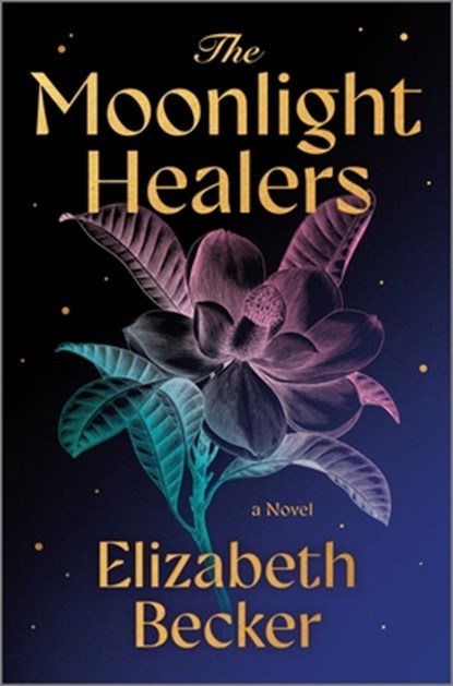 The Moonlight Healers, Elizabeth Becker - Gebonden - 9781525830426