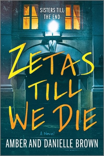 Zetas Till We Die, Amber And Danielle Brown - Paperback - 9781525836718