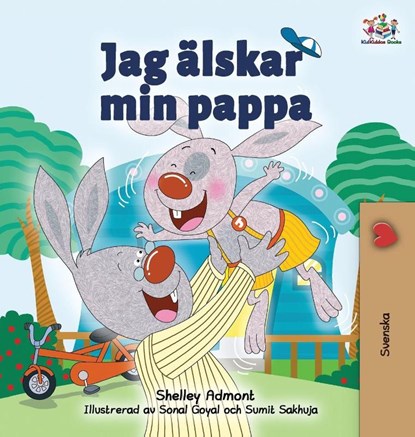I Love My Dad, Shelley Admont ; S a Publishing - Gebonden - 9781525901683