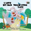 I Love My Dad Volim slog tatu (English Serbian Children's Book) | Shelley Admont ; S.A. Publishing | 