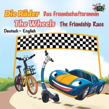 Die Räder The Wheels Das Freundschaftsrennen The Friendship Race, S.A. Publishing - Ebook - 9781525902352