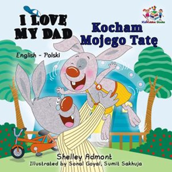 I Love My Dad Kocham Mojego Tate (English Polish Book for Kids)
