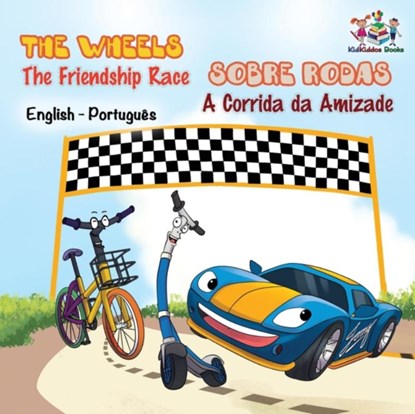 The Wheels - The Friendship Race (English Portuguese Book for Kids), Kidkiddos Books ; Inna Nusinsky - Paperback - 9781525906930