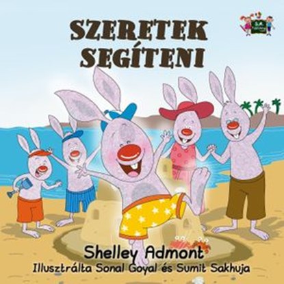 Szeretek segíteni, Shelley Admont ; S.A. Publishing - Ebook - 9781525907470
