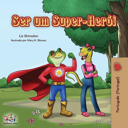 Ser um Super-Heroi, Liz Shmuilov ; Kidkiddos Books - Paperback - 9781525914218