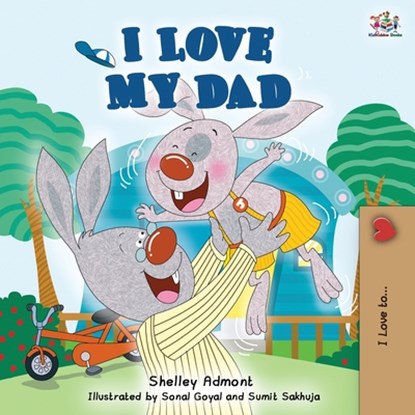 I Love My Dad, Admont Shelley Admont ; Books KidKiddos Books - Paperback - 9781525918131