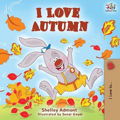 I Love Autumn, Shelley Admont ; Kidkiddos Books - Paperback - 9781525918575
