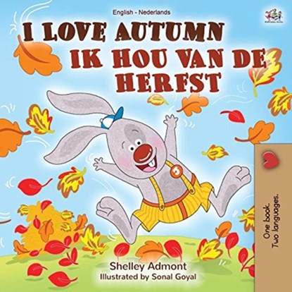 I Love Autumn (English Dutch Bilingual Book), Shelley Admont ; Kidkiddos Books - Paperback - 9781525925917