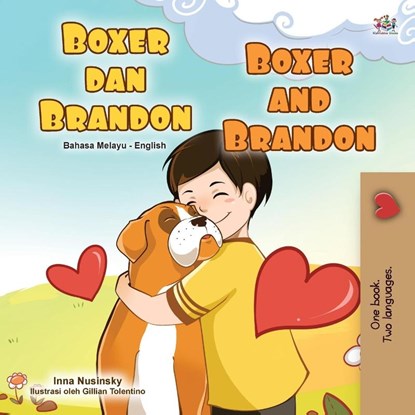 Boxer and Brandon (Malay English Bilingual Book for Kids), Kidkiddos Books ; Inna Nusinsky - Paperback - 9781525932731
