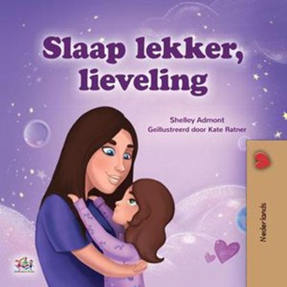 Slaap lekker, lieveling!, Shelley Admont ; KidKiddos Books - Ebook - 9781525937286