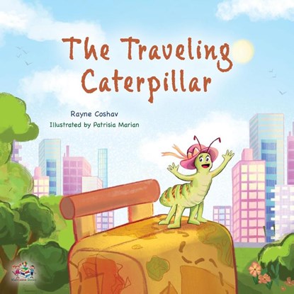 The Traveling Caterpillar, Rayne Coshav ; Kidkiddos Books - Paperback - 9781525966873