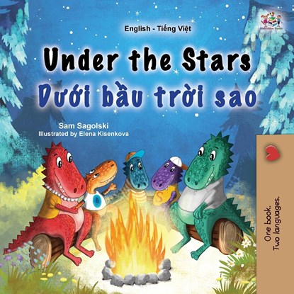 Under the Stars (English Vietnamese Bilingual Kids Book), Sam Sagolski ;  Kidkiddos Books - Paperback - 9781525979149