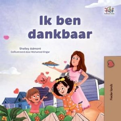 Ik ben dankbaar, Shelley Admont ; KidKiddos Books - Ebook - 9781525985157