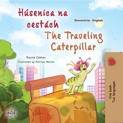Húsenica na cestách The Traveling Caterpillar, Rayne Coshav ; KidKiddos Books - Ebook - 9781525992537