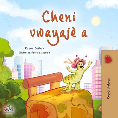 The Traveling Caterpillar (Haitian Creole Kids' Book), Rayne Coshav ; Kidkiddos Books - Paperback - 9781525996863