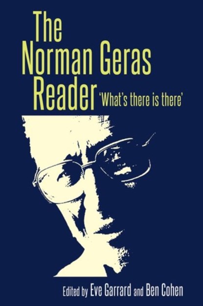 The Norman Geras Reader, Ben Cohen ; Eve (Honorary Research Fellow) Garrard - Paperback - 9781526103864
