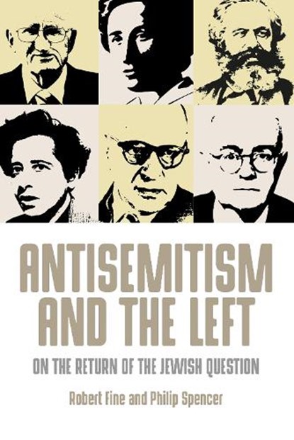 Antisemitism and the left, Robert Fine ; Philip Spencer - Paperback - 9781526104977