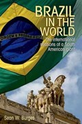 Brazil in the World | Sean W. Burges | 