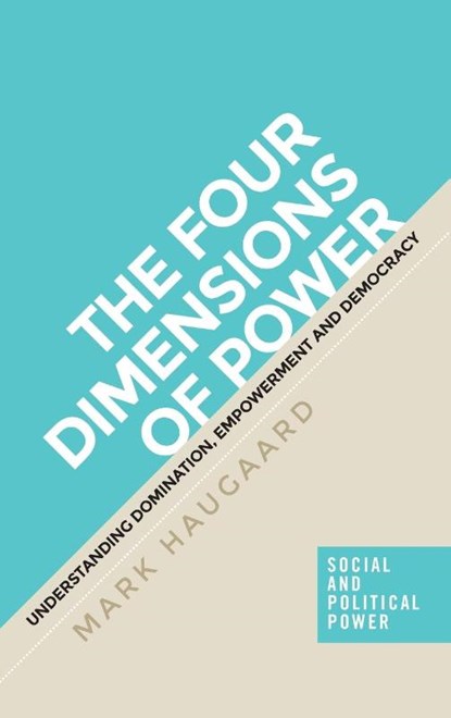 The Four Dimensions of Power, Mark Haugaard - Gebonden - 9781526110374