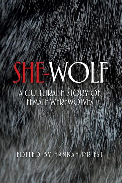 She-Wolf, Hannah Priest - Paperback - 9781526116895