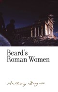 Beard's Roman Women | Graham Foster | 