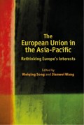 The European Union in the Asia-Pacific | Song, Weiqing ; Wang, Jianwei | 