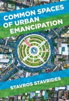 Common Spaces of Urban Emancipation | Stavros Stavrides | 