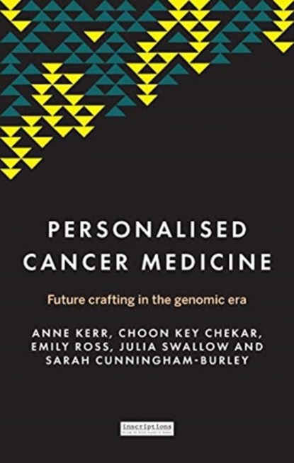 Personalised Cancer Medicine, Anne Kerr ; Choon Key Chekar ; Emily Ross ; Julia Swallow - Gebonden - 9781526141026