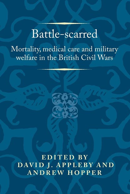 Battle-Scarred, David Appleby ; Andrew Hopper - Paperback - 9781526144850