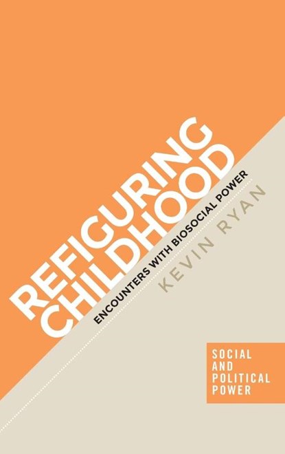 Refiguring Childhood, Kevin Ryan - Gebonden - 9781526148612
