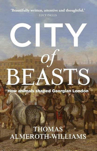 City of Beasts, Thomas Almeroth-Williams - Paperback - 9781526150325