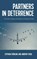 Partners in Deterrence, Stephan Fruhling ; Andrew O'Neil - Gebonden - 9781526150721