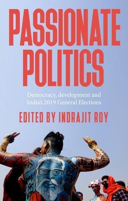 Passionate Politics, Indrajit Roy - Gebonden - 9781526157720
